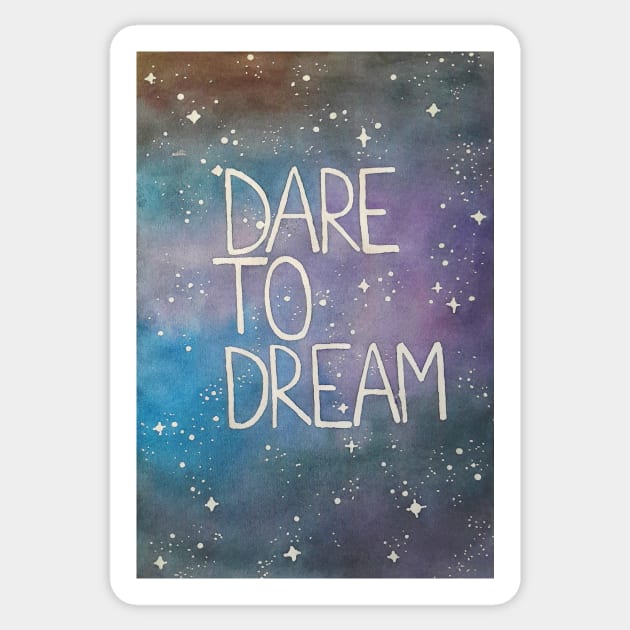 Dare to dream Sticker by kellyalison